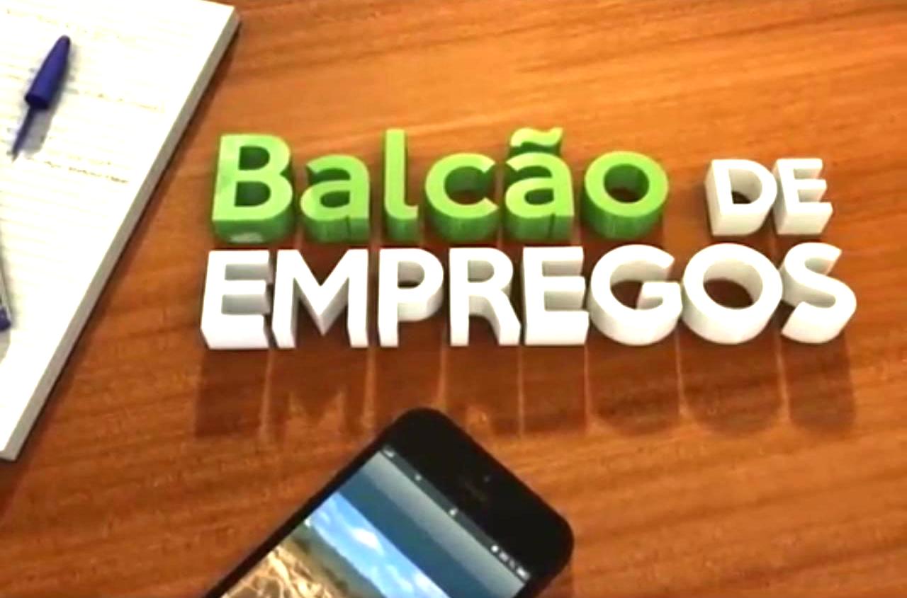 Balcão de Empregos: 24/06